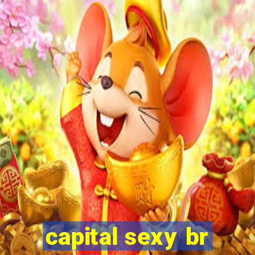 capital sexy br